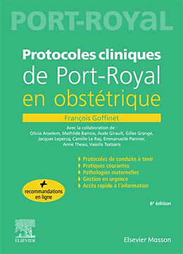 Broché Protocoles cliniques de Port-Royal en obstétrique de François Goffinet