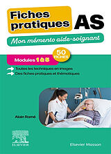 Broché Fiches pratiques AS : mon mémento aide-soignant : modules 1 à 5, 50 fiches de Alain Ramé