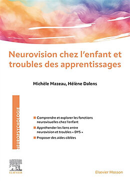 Broschiert Neurovision chez l'enfant et troubles des apprentissages von Michèle; Dalens, Hélène Mazeau