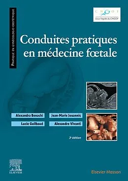 E-Book (pdf) Conduites pratiques en médecine foetale von Alexandra Benachi, Jean-Marie Jouannic, Alexandre Vivanti