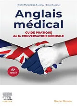 Broschiert Anglais médical : guide pratique de la conversation médicale von Mireille; Sweeney, Eileen Mandelbrojt-Sweeney