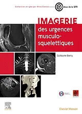 Broschiert Imagerie des urgences musculosquelettiques von Guillaume Bierry