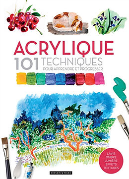 Broché Acrylique : 101 techniques pour apprendre et progresser de David Sanmiguel