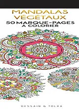 Broschiert Mandalas végétaux : 50 marque-pages à colorier von 