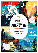 Broché Parcs nationaux américains : 40 coloriages mystère de 