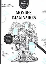 Broschiert Mondes imaginaires : repassez sur les lignes et laissez vos pensées s'envoler ! von 