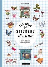 Broschiert Les jolis stickers d'Anna : 1.000 stickers à coller partout von Urban Anna