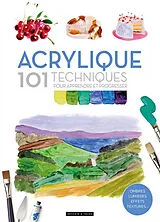 Broschiert Acrylique : 101 techniques pour apprendre et progresser von David Sanmiguel