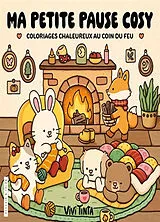 Broschiert Ma petite pause cosy : coloriages chaleureux au coin du feu von Vivi Tinta