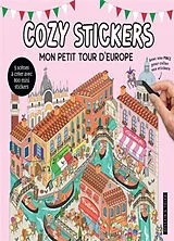 Broschiert Mon petit tour d'Europe : cozy stickers : 5 scènes à créer avec 800 mini stickers von 
