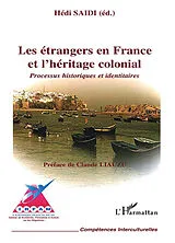 Les étrangers en France et l'héritage colonial von Hedi Saidi