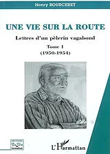 Kartonierter Einband Une vie sur la route von Henry Bourceret