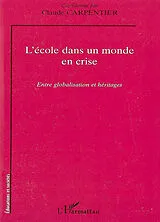 Kartonierter Einband L'école dans un monde en crise von Claude Carpentier