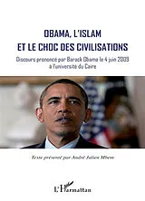  Obama, l'islam et le choc des civilisations von André Julien Mbem