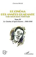 E-Book (pdf) LE CINEMA DES ANNEES QUARANTE PAR CEUX QUI L'ONT FAIT von Christian Gilles