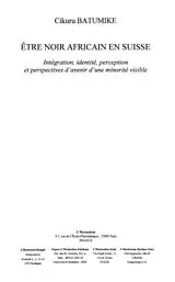 E-Book (pdf) Etre noir africain en suisse von Yotova Rennie