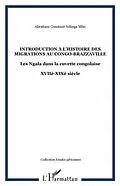 E-Book (pdf) Introduction a l'histoire des migrations au congo-brazzavill von Constant Ndinga Mbo Abraham