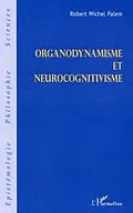 E-Book (pdf) Organodynamisme et neurocognitivisme von Robert-Michel Palem