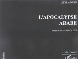 E-Book (pdf) Apocalypse arabe L' von Etel Adnan