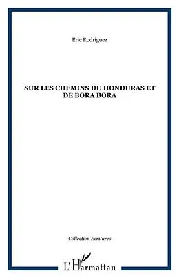 E-Book (pdf) Sur les chemins du Honduras etde Bora Bora von Eric Rodriguez