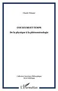 E-Book (pdf) Couleurs et temps de la physique a la ph von Pelissier Claude