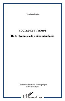 E-Book (pdf) Couleurs et temps de la physique a la ph von Pelissier Claude