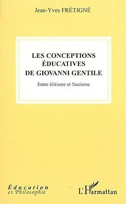 E-Book (pdf) Conceptions educatives de giovanni genti von Fretigne Jean-Yves