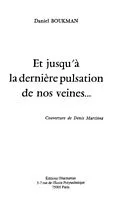 E-Book (pdf) ET JUSQU'A LA DERNIERE PULSATION DE NOS VEINES von Daniel Boukman