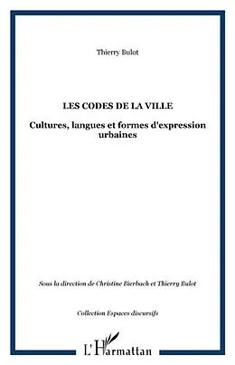 E-Book (pdf) Codes de la ville. cultures langues et f von Thierry Bulot