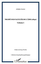 E-Book (pdf) Traite des facultes de l'ame vol.1 von Garnier Adolphe