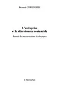 E-Book (pdf) Entreprise et la decroissancesoutenable von Christophe Bernard