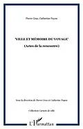 PDF &quote;Ville et memoire du voyage&quote; von Pierre Gras