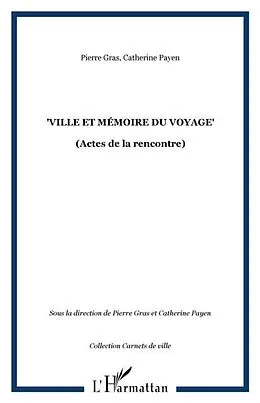 PDF &quote;Ville et memoire du voyage&quote; von Pierre Gras