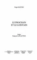 E-Book (pdf) LE PROCHAIN ET LE LOINTAIN von Roger BASTIDE