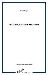 E-Book (pdf) Keledor histoire africaine von Baron Roger