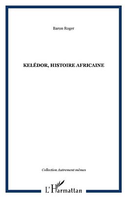 E-Book (pdf) Keledor histoire africaine von Baron Roger