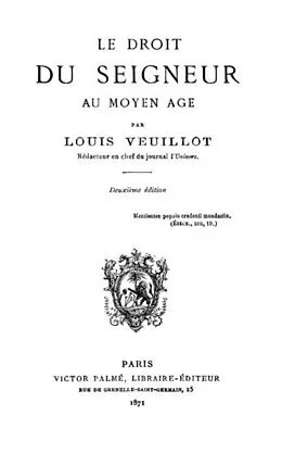 PDF LE DROIT DU SEIGNEUR AU MOYEN-AGE von Louis Veuillot