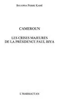 E-Book (pdf) Cameroun crises majeures de la presiden von Kame Bouopda Pierre
