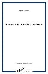E-Book (pdf) Je serai toujours la pour te tuer von Sophie Tonneau