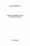 E-Book (pdf) Culture christianisme et queted'une ide von Messina Jean-Paul