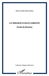 E-Book (pdf) Trilogie d'Agota Kristof La von Marie-Noelle Riboni-Edme
