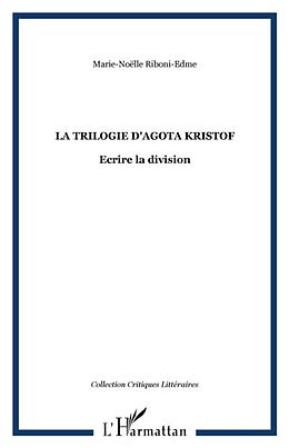 eBook (pdf) Trilogie d'Agota Kristof La de Marie-Noelle Riboni-Edme