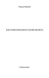 eBook (pdf) Toxicomanes et leurs secrets de Mysse Joel