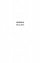 eBook (pdf) SHAHPUR, ROI DES ROIS de 