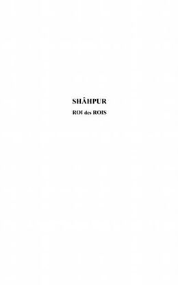 eBook (pdf) SHAHPUR, ROI DES ROIS de 