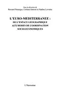E-Book (pdf) Euro-mediterranee de l'espace geographique aux modes de coor von Marie-Christine Allart