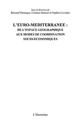 E-Book (pdf) Euro-mediterranee de l'espace geographique aux modes de coor von Marie-Christine Allart