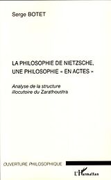 eBook (pdf) Philosophie de nietzsche une philosophie en actes de Serge Botet