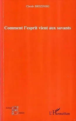 E-Book (pdf) Comment l'esprit vient aux savants von Claude Brezinski