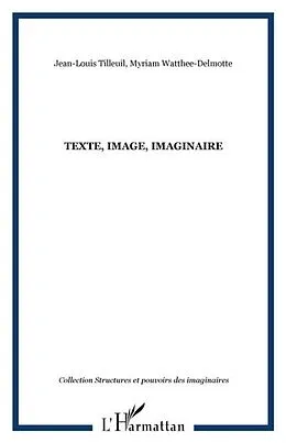E-Book (pdf) Texte, Image, Imaginaire von Jean-Louis Tilleuil